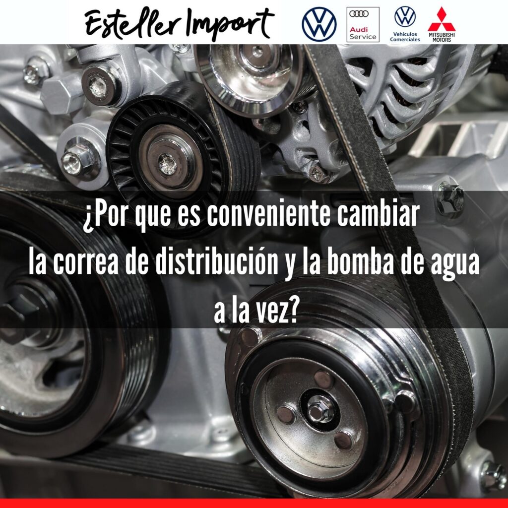 por qué cambiar la correa de distribución y la bomba de agua a la vez