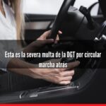 multa por hacer marcha atrás